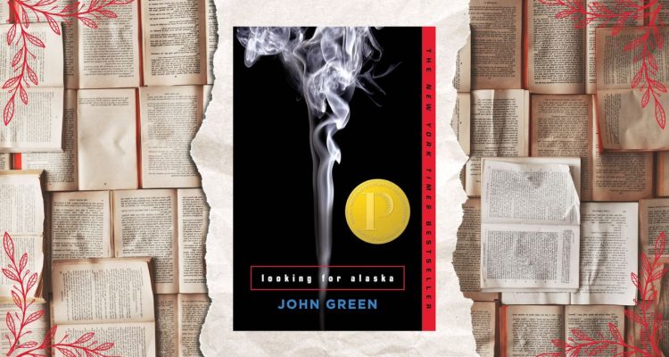 7 Looking For Alaska Quotes That Live in Our Heads Rent Free