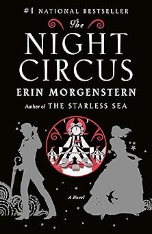 'The Night Circus' by Erin Morgenstern book cover showing a circus tent and two silhouettes.