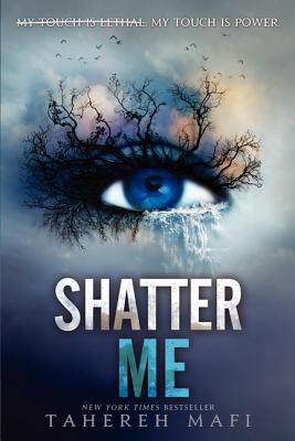'Shatter Me' by Tahereh Mafi book cover showing a blue eye with trees as eyelashes.