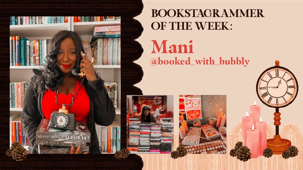 Getting Cozy and Comfortable With Remarkable Bookstagrammer Mani, @booked_with_bubbly
