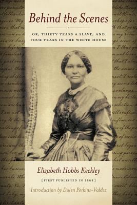 A brown and white portrait of Elizabeth Keckley in a long dress. The background of the cover is a section of the novel in her own handwriting.