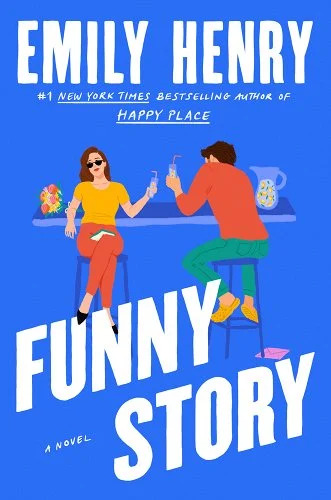 Funny Story by Emily Henry. Book art of a couple sitting at the bar, slumped and tired.
