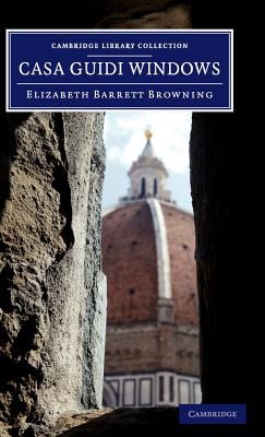 'Casa Guidi Windows: A Poem' book cover showing a shot of a building from an alley.