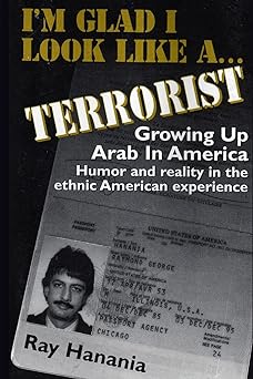 'I'm Glad I Look Like a Terrorist: Growing up Arab in America' by Ray Hanania showing an ID, presumably Ray Hanania's.
