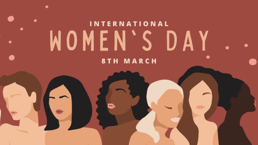 background is a soft cranberry pink color, with some lighter pink circle/bubbles. There are a variety of diverse female figures - features vague. Across the top it says, in a light peach color, "International Women's Day 8th March."