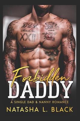 "Forbidden Daddy" by Natasha L. Black, book cover depicting an attractive shirtless man with tattoos.