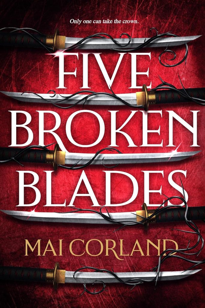 Five Broken Blades by Mai Corland. Five blades across red background. Vines coming out and trangling around them.