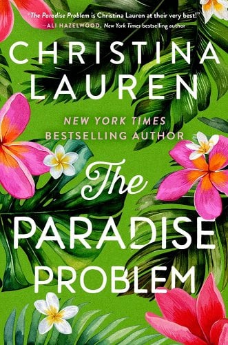 The Paradise Problem by Christina Lauren. Flowers and vacation theme style around the text.
