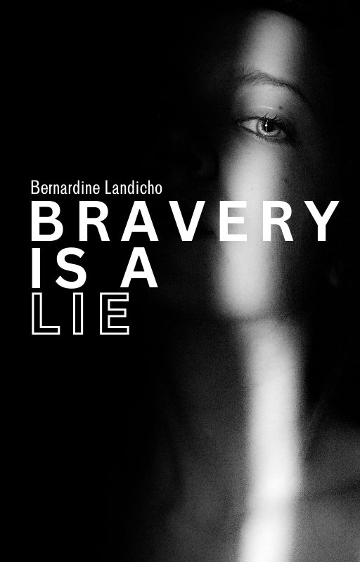 Bravery is a Lie by Bernardine Landicho book cover