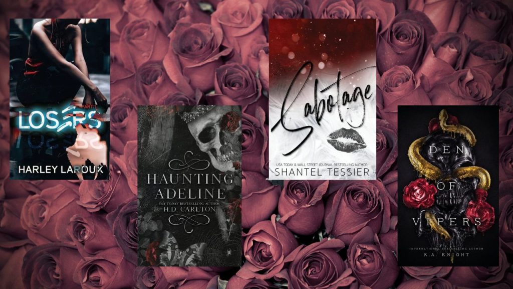Losers by Harley Laroux, Haunting Adeline by H.D. Carlton, Sabotage by Shantel Tessier, and Den of Vipers by K.A. Knight book covers