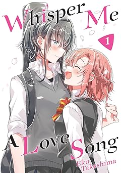 'Whisper Me a Love Song' by Eku Takashima book cover showing Yori and Himari standing close together