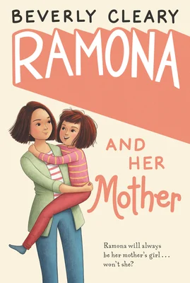 'Ramona and Her Mother' by Beverly Cleary book cover showing Ramona and Dorothy hugging.