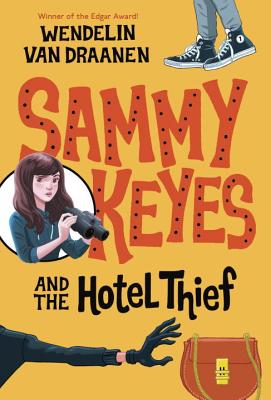 'Sammy Leyes and the Hotel Thief' by Wendelin Van Draanen book cover showing Sammy as well as a hand reaching for a purse.