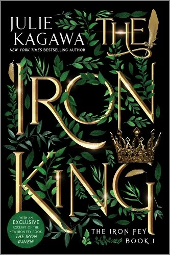 'The Iron King' by Julie Kagawa book cover showing green leaves, gold feathers. and a crown.
