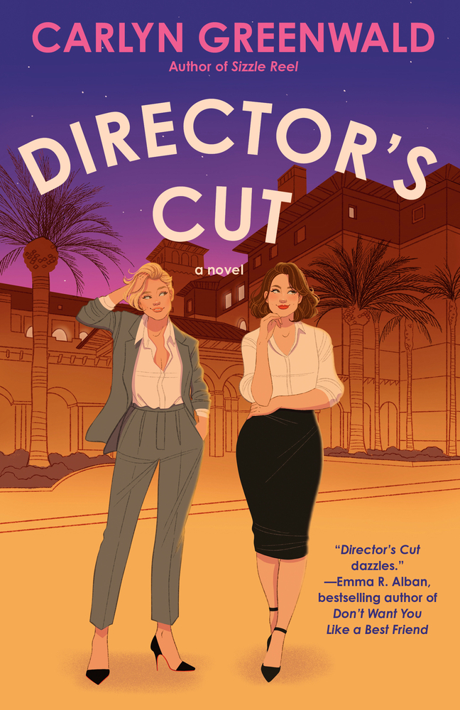 Book cover of "Director's Cut" by Carlyn Greenwald featuring two elegantly dressed women standing in front of a backdrop with palm trees and a building at dusk.