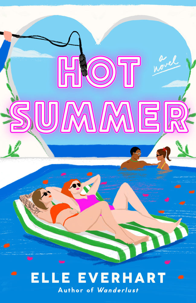 Cover of the novel "Hot Summer" by Elle Everhart. Two women relax on a pool float, while a man and woman swim in the background. The scene is framed by a heart-shaped pool entrance.