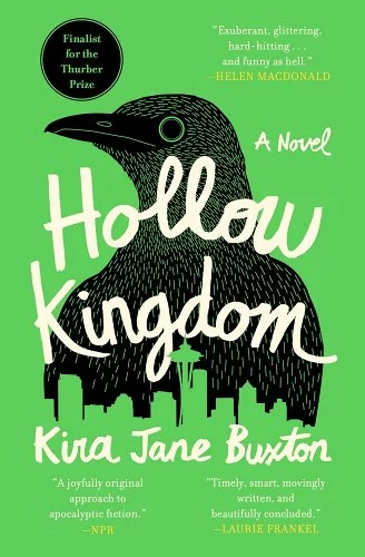 'Hollow Kingdom' by Kira Jane Buxton book cover with a crow looming over a city.