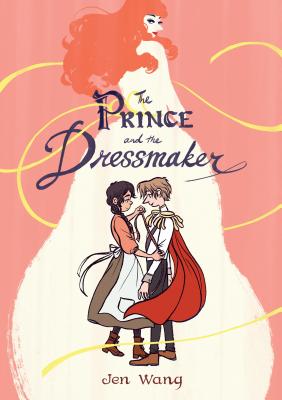 'The Prince and the Dressmaker' by Jen Wang book cover showing a young man and woman witha beautiful woman in the background.