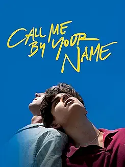 call me by your name movie poster blue background with yellow scrawled title text with two men leaned against each other looking up from the bottom