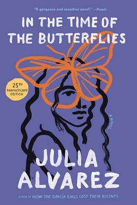 In The Time of Butterflies by Julia Alvarez