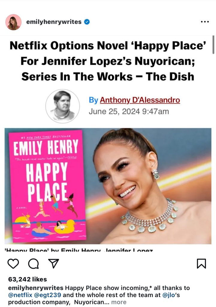 Instagram post by Emily Henry of an article saying "Netflix Options NOvel 'Happy Place' For Jennifer Lopez's Nuyorican; Series In The Works - The Dish.