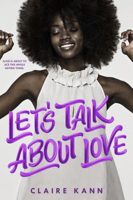 'Let's Talk About Love' by Claire Kann book cover showing a young woman smiling with her eyes closed.