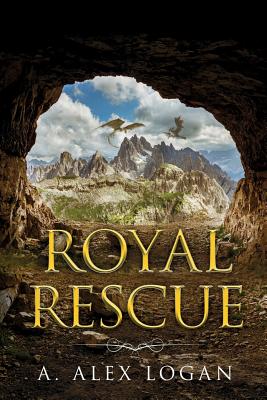 'Royal Rescue' by A. Alex Logan book cover showing a mountain range from inside a cave.