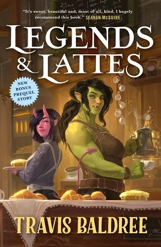 'Legends & Lattes' by Travis Baldree book cover showing two women standing back to back in a coffee shop.