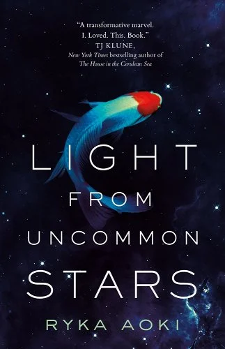 'Light From Uncommon Stars' by Ryka Aoki book cover showing what looks like a fish in the sky.