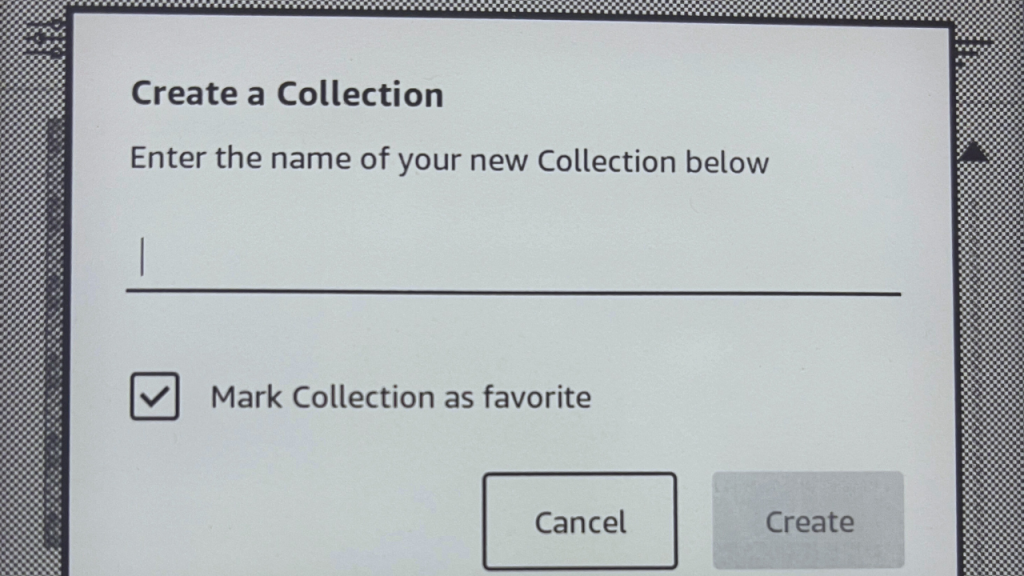 Screenshot of Kindle screen of pop up box where you name and create your collection.