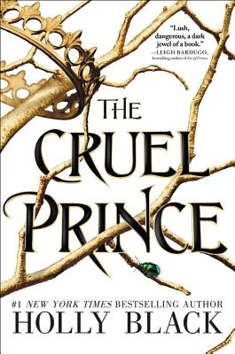 The Cruel Prince by Holly Black book cover, white background with gilded branches holding a crown.