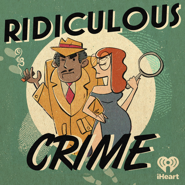 A green background with two cartoon people infront of black and bold lettering of "Ridiculous Crime." There is a man and a woman, the man is wearing a yellow suit white the woman is wearing a blue dress.