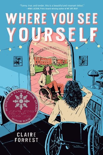 "Where You See Yourself" by Claire Forrest book cover showing a girl in a wheelchair looking at herself in the mirror; her reflection shows her at a university.