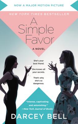 "A Simple Favor" by Darcey Bell book cover with Blake Lively and Anna Kendrick sipping martinis while staring at each other.