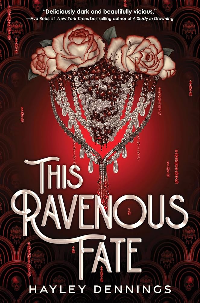 THIS RAVENOUS FATE by Hayley Dennings