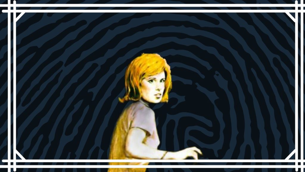 Nancy Drew looking behind her infront of a background of a fingerprint.