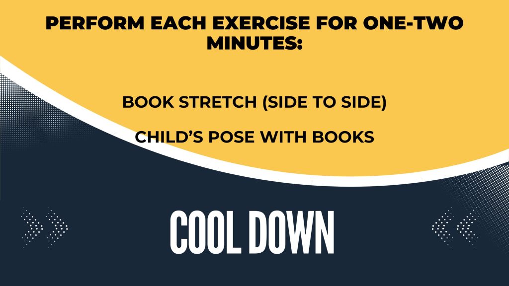 Cool down info: stretch side to side and settle in child's pose.