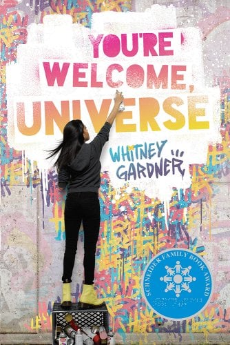 Cover for "You're Welcome, Universe" by Whitney Gardner, showing a young girl doing graffiti art.