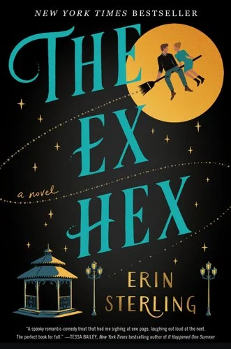'The Ex Hex' by Erin Sterling book cover with a man and woman riding on a broomstick and a gazebo below them.
