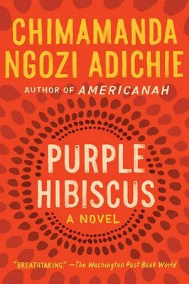 'Purple Hibiscus' by Chimamanda Ngozi Adichie book cover showing a dot circle pattern in shades of red and orange