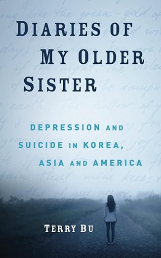 Diaries of My Older Sister by Terry Bu book cover, depicting a light blue background with faded writing and a lone woman facing a road.