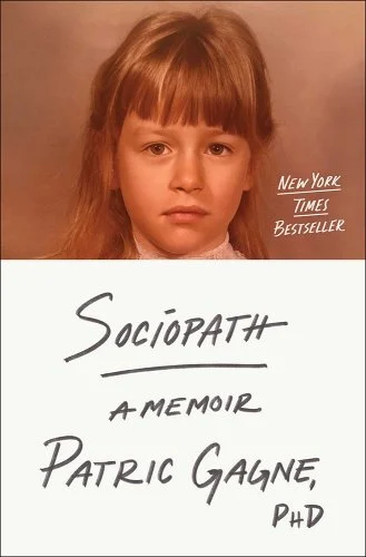 'Sociopath: A Memoir' by Patric Gagne book cover showing a young girl presumably the author as a child