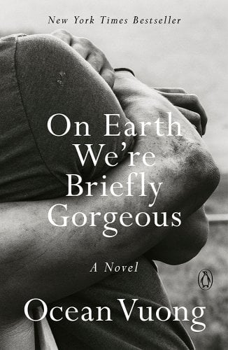 'On Earth We’re Briefly Gorgeous' by Ocean Vuong book cover with someone hugging another person