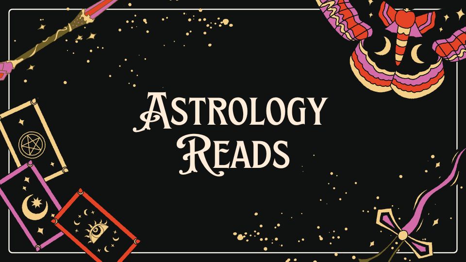 Title of Astrology Reads in front of a starry background surrounded by mystical symbols, e.g. tarot cards, colourful decals