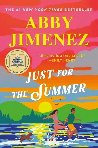 'Just for the Summer' by Abby Jimenez book cover two people and a dog running through a lake at sunset.