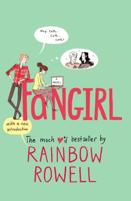 Book Cover of "Fangirl" by Rainbow Rowell. Pastel green background with a girl sitting on the title letters on her computer daydreaming of her two. crushes with a boy leaning on the letters behind her and watching.