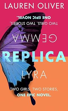 Book cover for Replica. The background is split in color between pink and orange. There is half of a butterfly on the left, with two different colors as well. It says, "Two girls, two stories, one epic novel."