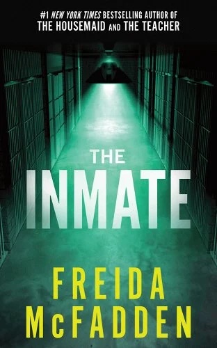 Cover of "The Inmate" by Freida McFadden with a background of a hallway of empty prison cells.