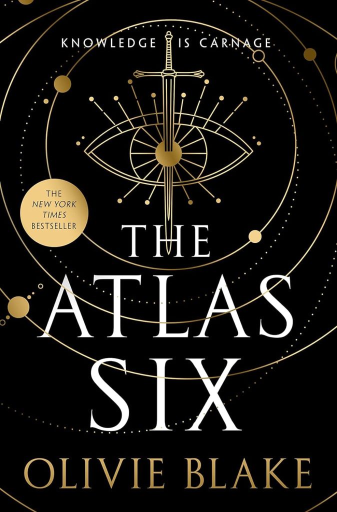 Cover of THE ATLAS SIX by Olivie Blake, with a black background, gold linework, and an eye pierced by a sword