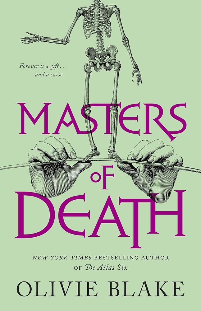 Cover of MASTERS OF DEATH by Olivie Blake, with magenta text and a detailed illustration of a skeleton balancing on a beam held by two hands against a pale green backdrop